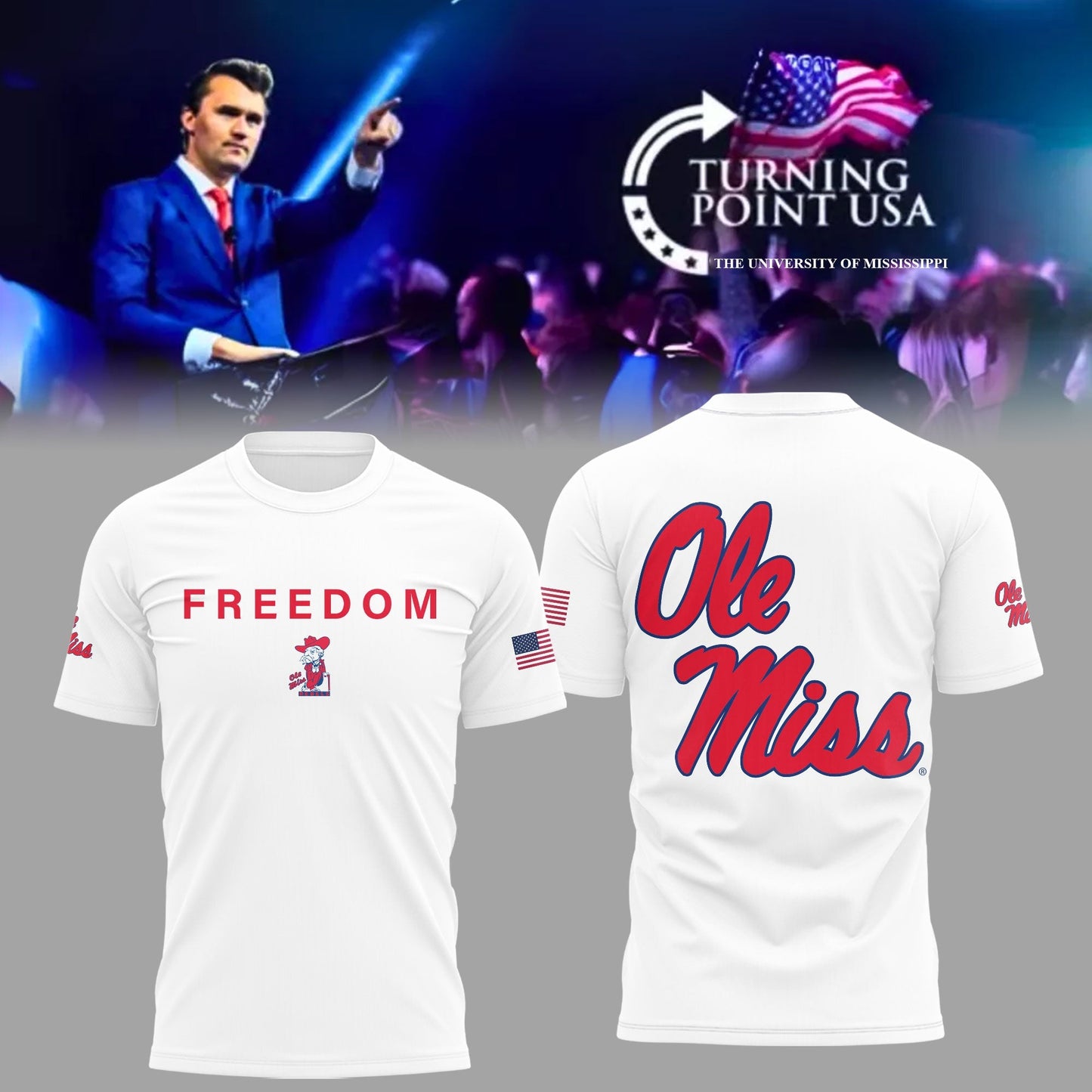 Charlie Kirk Memorial - University of Mississippi Turning Point USA - Mississippi Turning Point Freedom Shirt