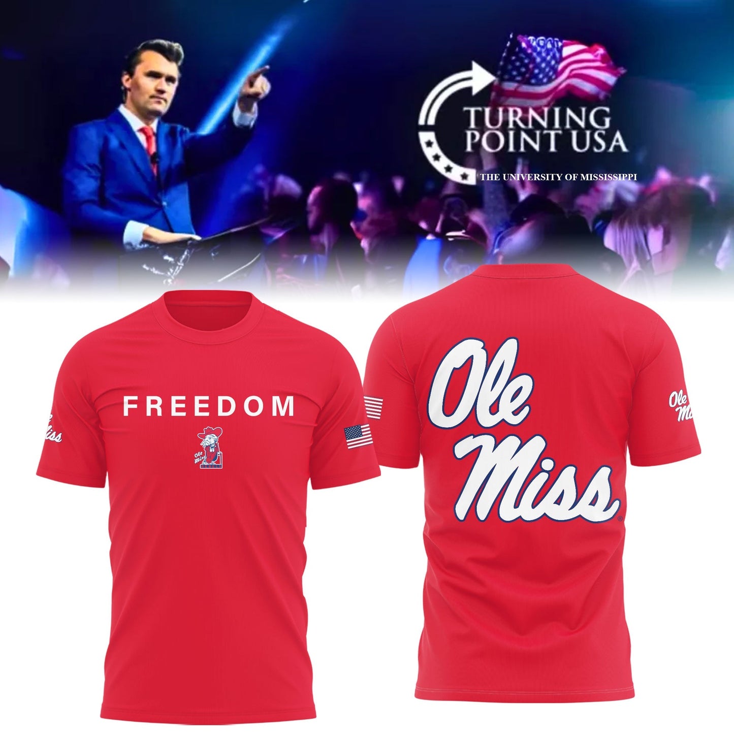 Charlie Kirk Memorial - University of Mississippi Turning Point USA - Mississippi Turning Point Freedom Shirt