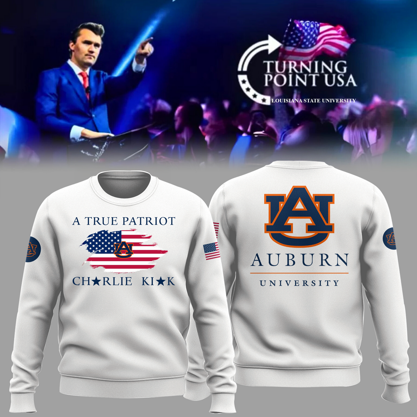 Charlie Kirk Memorial - Auburn University Turning Point USA Sweatshirt - Auburn Turning Point Freedom Shirt