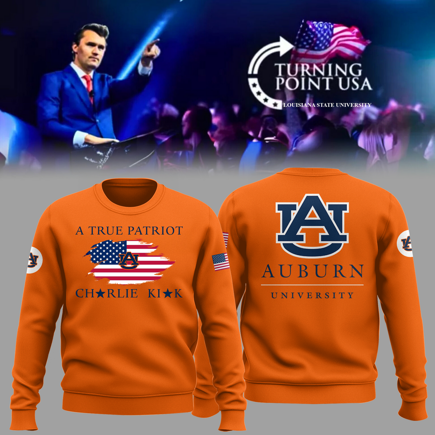 Charlie Kirk Memorial - Auburn University Turning Point USA Sweatshirt - Auburn Turning Point Freedom Shirt