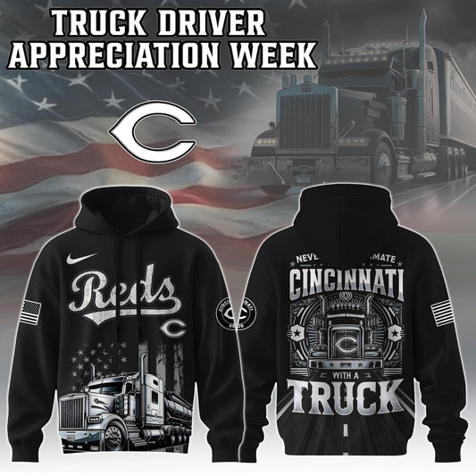 Cincinnati Reds Nation Truck Driver Appreciation Week Limited Edition Hoodie 2025