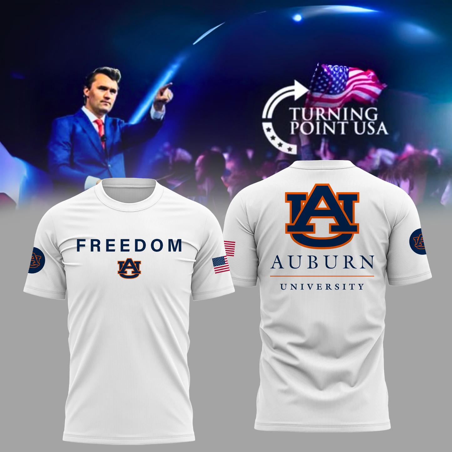 Charlie Kirk Memorial - Auburn University Turning Point USA T-Shirt - Auburn Turning Point Freedom Shirt