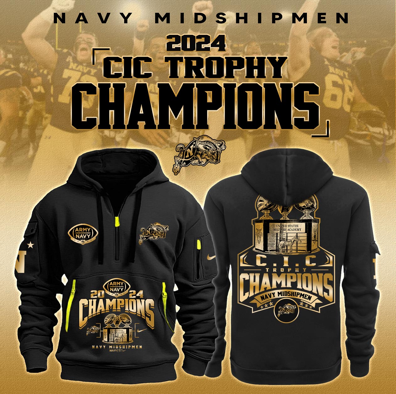 Premium Navy Midshipmen Merch For Fan - Navy Midshipmen NCAA CIC Trophy Champions Limited Edition New Gold Hoodie 2024