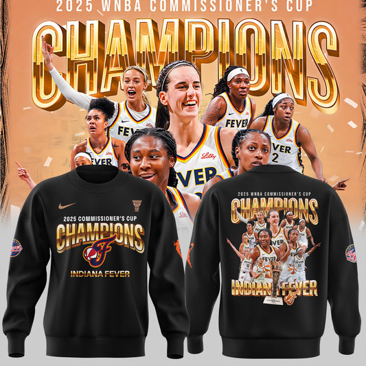 Indiana Fever 2025 WNBA Commissioner's Cup Champions SWEATSHIRT