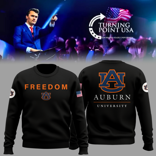 Charlie Kirk Memorial - Auburn University Turning Point USA Sweatshirt - Auburn Turning Point Freedom Shirt