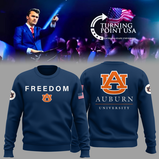 Charlie Kirk Memorial - Auburn University Turning Point USA Sweatshirt - Auburn Turning Point Freedom Shirt