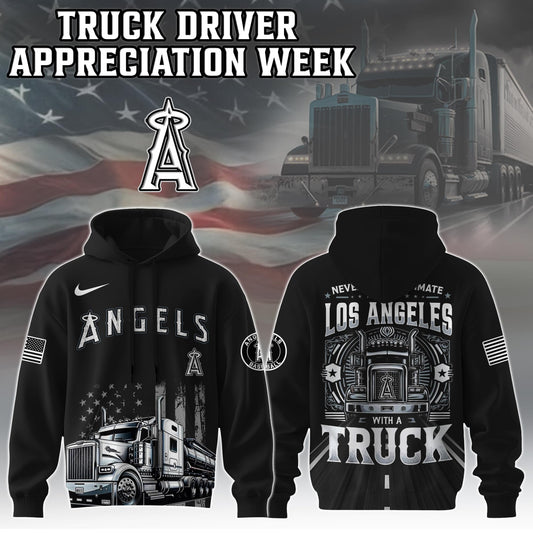 Los Angeles Angels Nation Truck Driver Appreciation Week Limited Edition Hoodie 2025