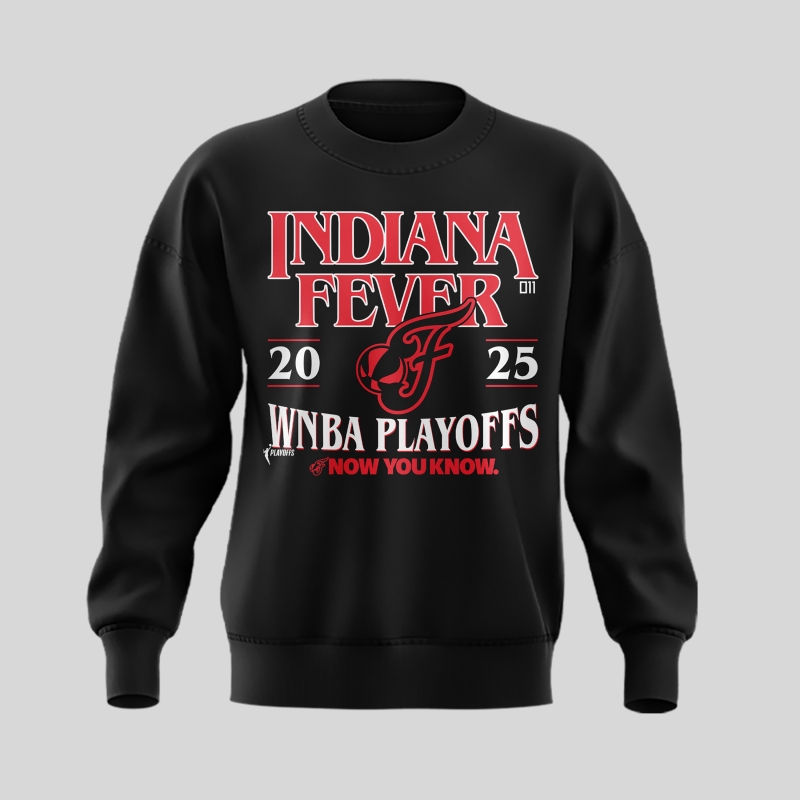 Now You Know Indiana Fever Sweatshirt WNBA Playoff 2025 Black